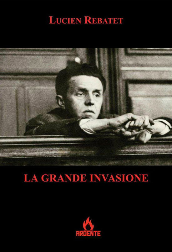 Cover for Lucien Rebatet · La Grande Invasione (Book)