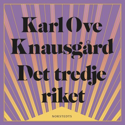 Cover for Karl Ove Knausgård · Det tredje riket (Książka audio (MP3)) (2024)