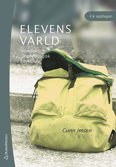 Cover for Gunn Imsen · Elevens värld : introduktion till pedagogisk psykologi (Book) (2006)