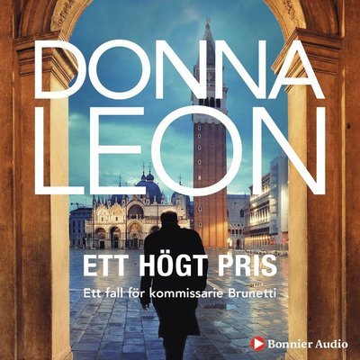 Cover for Donna Leon · Brunetti: Ett högt pris (MP3-CD) (2020)