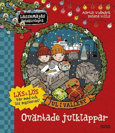 Cover for Martin Widmark · LasseMajas Detektivbyrå: Jul i Valleby. Oväntade julklappar (Inbunden Bok) (2020)