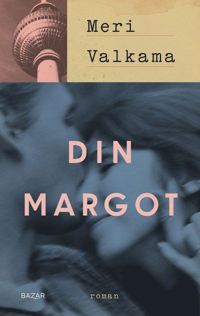 Cover for Meri Valkama · Din Margot (Bound Book) (2023)