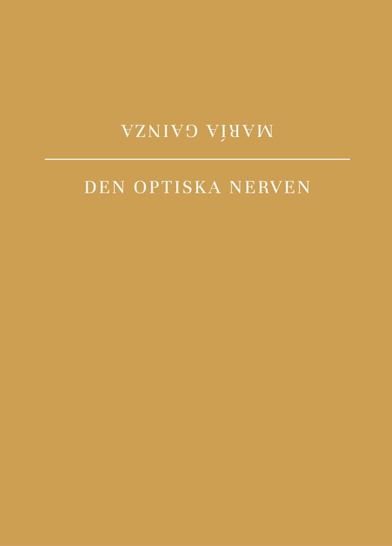 Cover for María Gainza · Den optiska nerven (Book) (2019)