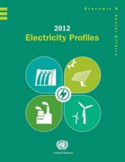 Cover for United Nations: Department of Economic and Social Affairs: Statistics Division · 2012 electricity profiles (Paperback Book) (2015)