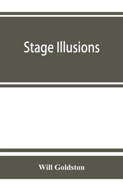 Cover for Will Goldston · Stage illusions (Paperback Book) (2019)