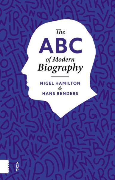 Cover for Nigel Hamilton · The ABC of Modern Biography (Hardcover Book) (2018)