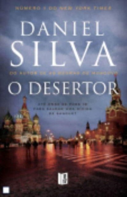 Cover for Daniel Silva · O desertor (Pocketbok) (2014)