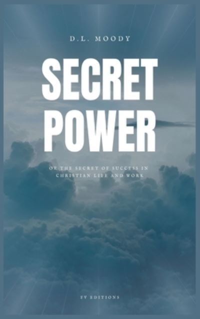 Cover for D L Moody · Secret Power (Hardcover Book) (2021)