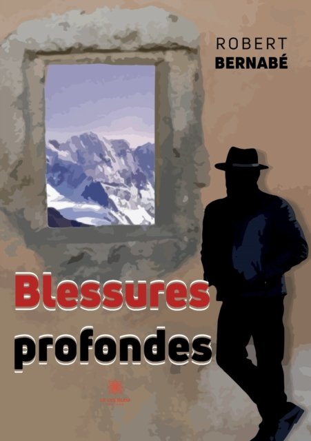 Cover for Bernabe Robert · Blessures profondes (Paperback Book) (2022)