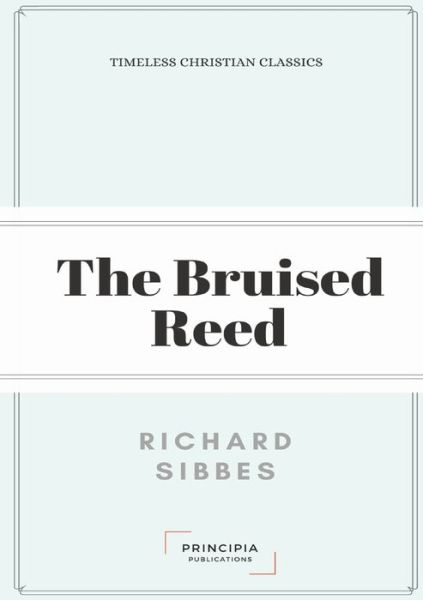 Cover for Richard Sibbes · The Bruised Reed (Paperback Book) (2020)