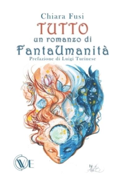 Cover for Tutto: un romanzo di FantaUmanita (Paperback Book) (2021)