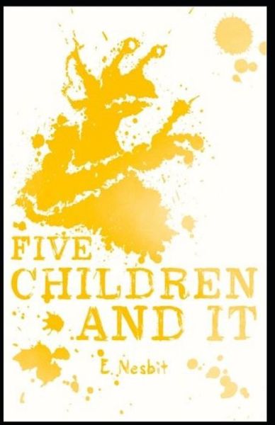 Cover for E Nesbit · Five Children and It Illustrated (Taschenbuch) (2022)