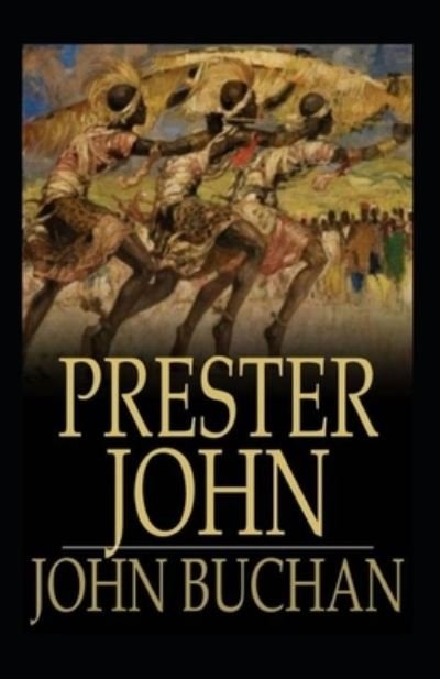 Prester John Annotated - John Buchan - Böcker - Independently Published - 9798464128712 - 25 augusti 2021