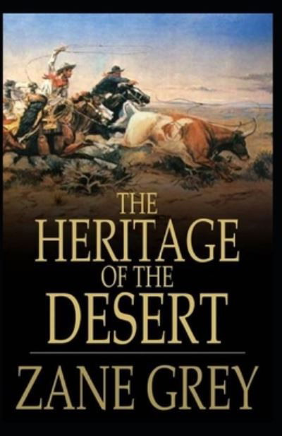 Cover for Zane Grey · The Heritage of the Desert Illustrated (Paperback Book) (2021)