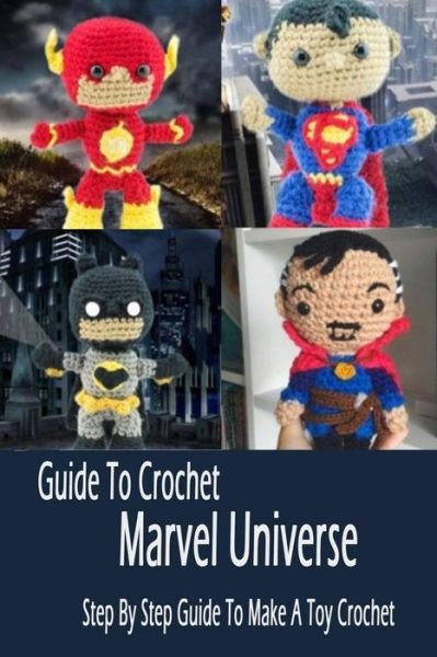 Cover for Errin Esquerre · Guide To Crochet Marvel Universe (Paperback Bog) (2020)