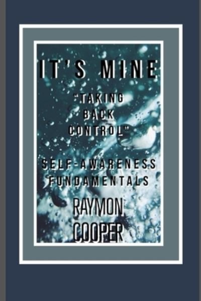 Cover for Raymon Michael Cooper · It's Mine (Paperback Bog) (2020)