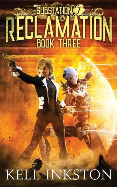 Cover for Kell Inkston · Reclamation (Substation 7 (Taschenbuch) (2020)