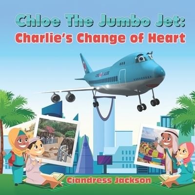 Cover for Ciandress Jackson · Chloe the Jumbo Jet (Paperback Bog) (2021)
