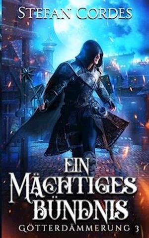 Mächtiges Bündnis - Stefan Cordes - Books - Independently Published - 9798592487712 - January 9, 2021