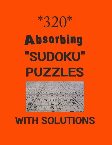 Cover for Depace' · 320 Absorbing &quot;Sudoku&quot; puzzles with Solutions (Pocketbok) (2021)