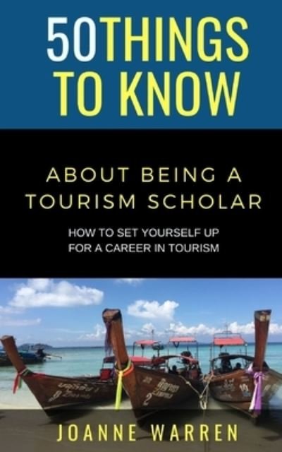 Cover for 50 Things To Know · 50 Things to Know about Being a Tourism Scholar (Paperback Bog) (2021)