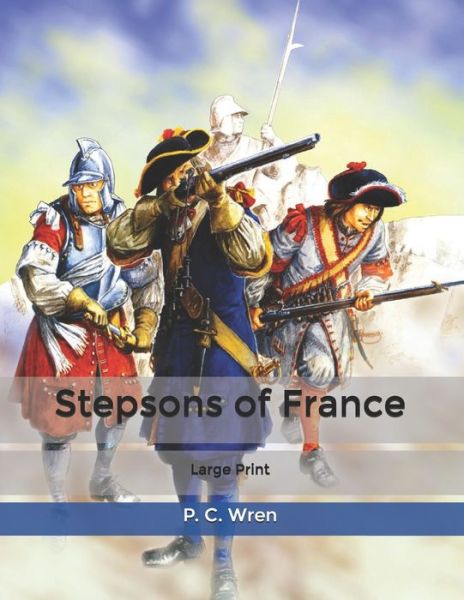 Cover for P C Wren · Stepsons of France (Paperback Book) (2020)