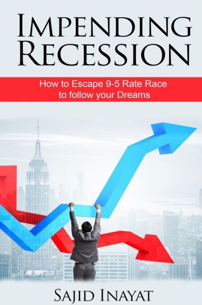 Cover for Sajid Inayat · Impending Recession (Paperback Book) (2020)