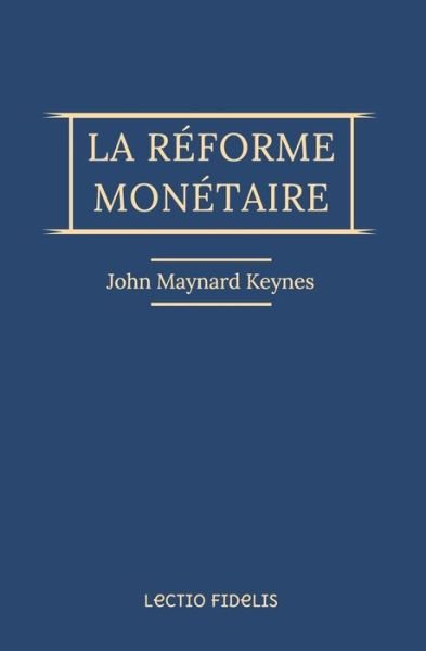Cover for John Maynard Keynes · La reforme monetaire (Taschenbuch) (2020)