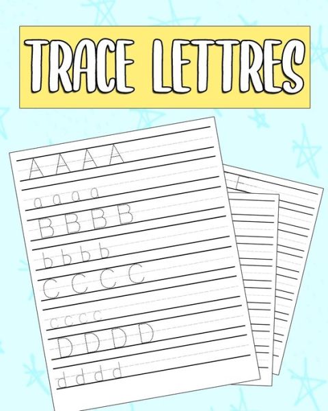 Trace Lettres - Cahier Lettres Teacher - Bøger - Independently Published - 9798639304712 - 21. april 2020