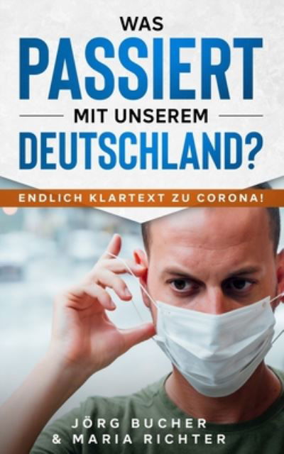 Maria Richter · Was passiert mit unserem Deutschland? (Paperback Book) (2020)