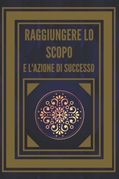 Cover for Mentes Libres · Raggiungere Lo Scopo E l'Azione Di Successo! (Paperback Book) (2020)