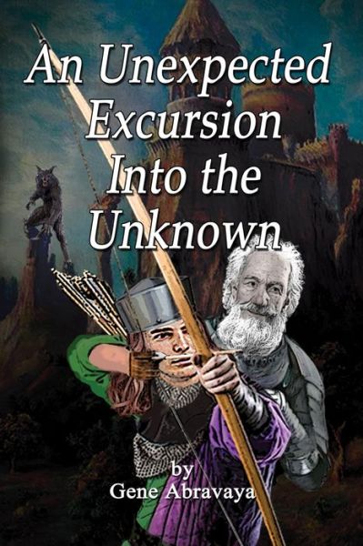 Cover for Gene Abravaya · An Unexpected Excursion Into the Unknown (Paperback Book) (2020)