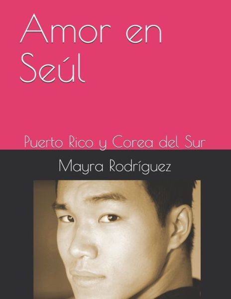 Cover for Mayra Esther Rodríguez · Amor en Seul (Paperback Book) (2020)