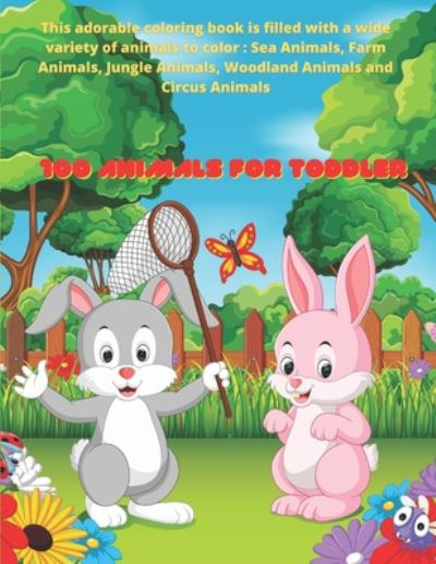 Cover for Maria Warren · 100 Animals for Toddler - This adorable coloring book is filled with a wide variety of animals to color (Taschenbuch) (2020)