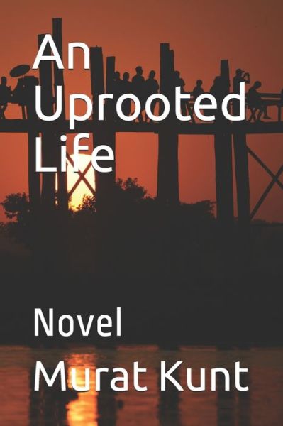 Cover for Murat Kunt · An Uprooted Life (Paperback Book) (2020)