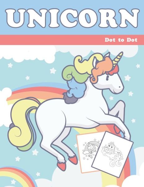 Cover for Nick Marshall · Unicorn Dot to Dot: 1-20 Dot to Dot Books for Children Age 3-5 - Activity Book for Kids (Paperback Book) (2020)