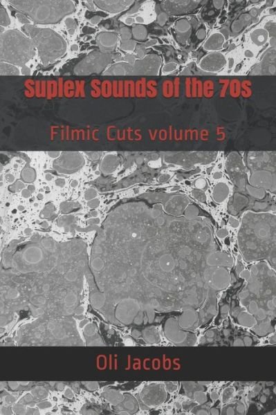 Cover for Oli Jacobs · Suplex Sounds of the 70s (Paperback Book) (2020)