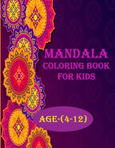 Cover for Braylon Smith · Mandala Coloring Book For Kids (Taschenbuch) (2020)