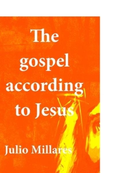 Cover for Julio Millares · The gospel according to Jesus (Paperback Book) (2021)