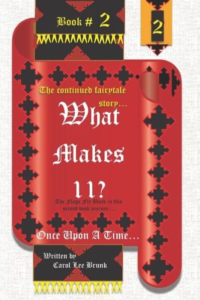 Cover for Carol Lee Brunk · What makes 11?: Once Upon A Time... Book 2 (Paperback Book) (2022)