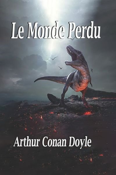 Cover for Sir Arthur Conan Doyle · Le Monde Perdu (Taschenbuch) (2021)