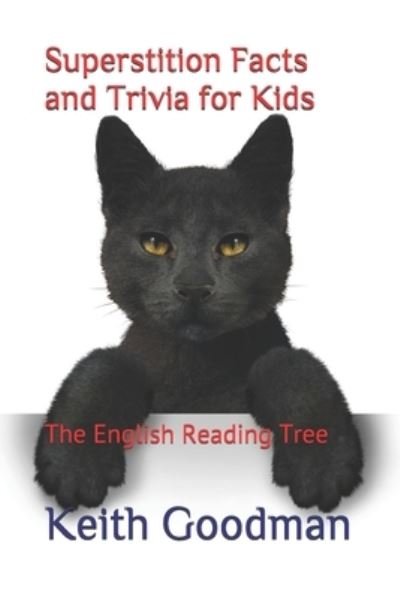 Cover for Keith Goodman · Superstition Facts and Trivia for Kids: The English Reading Tree - English Reading Tree (Paperback Book) [Large type / large print edition] (2021)