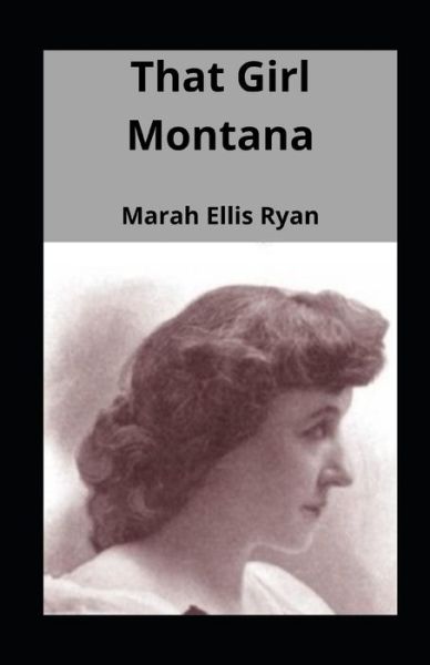 Cover for Marah Ellis Ryan · That Girl Montana illustrated (Paperback Book) (2021)