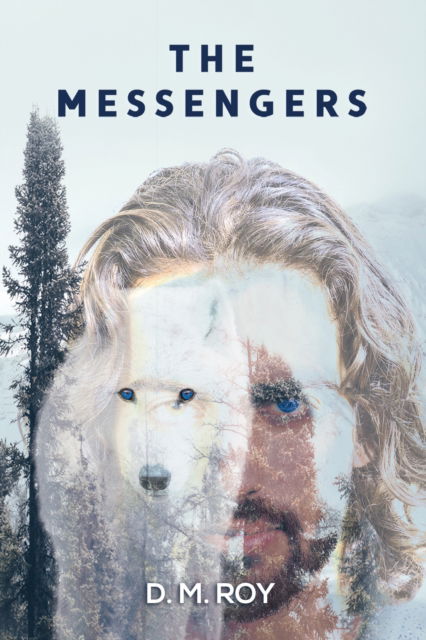 Cover for D M Roy · The Messengers (Hardcover Book) (2024)