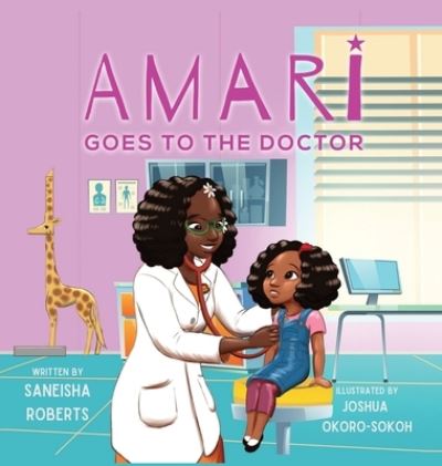 Cover for Saneisha Roberts · Amari Goes to the Doctor (Hardcover Book) (2022)