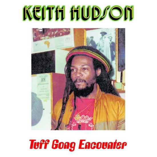 Cover for Keith Hudson · Tuff Gong Encounter (LP) (2015)