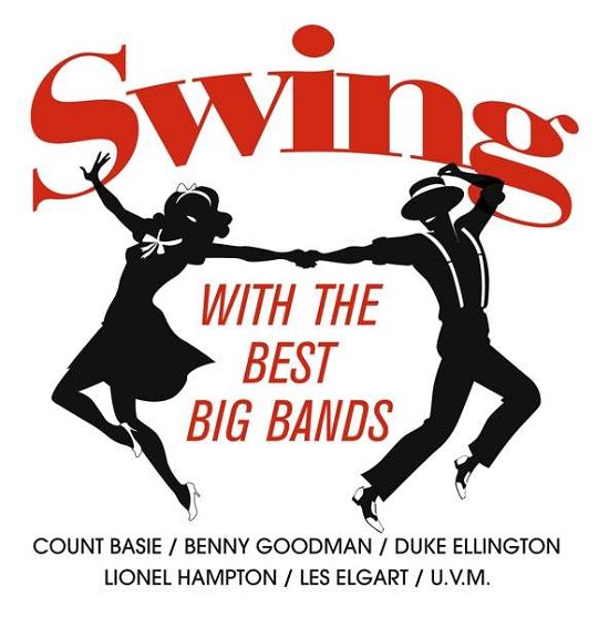 Swing With The Best Big Bands - V/A - Musiikki - BHM - 0090204695713 - perjantai 14. lokakuuta 2016