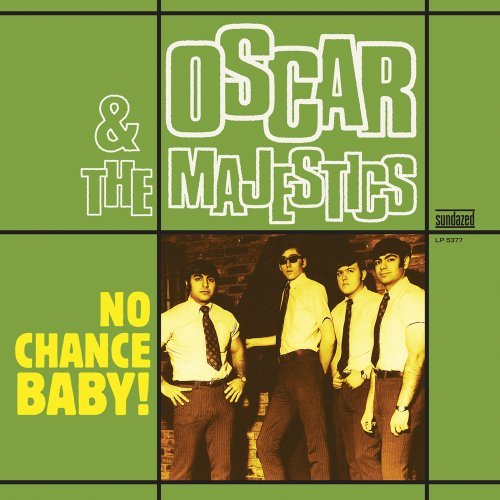 Cover for Oscar &amp; the Majestics · No Chance Baby! (LP) (2017)