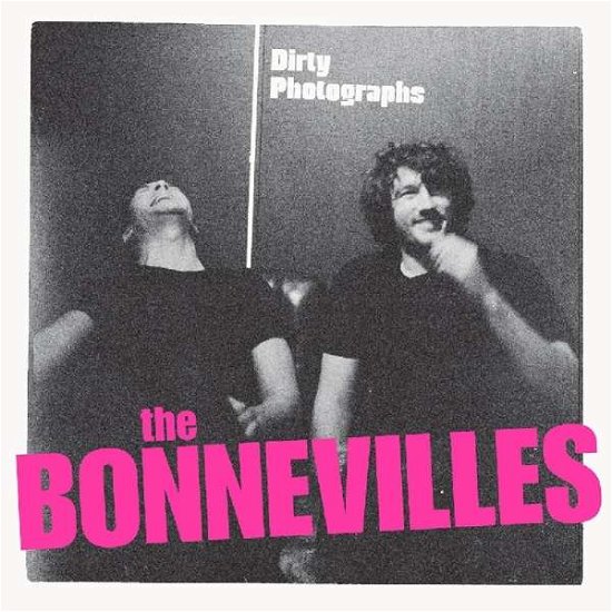 Cover for The Bonnevilles · Dirty Photographs (LP) (2018)