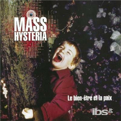 Cover for Mass Hysteria · Le Bien-Être Et La Paix (LP) (2018)